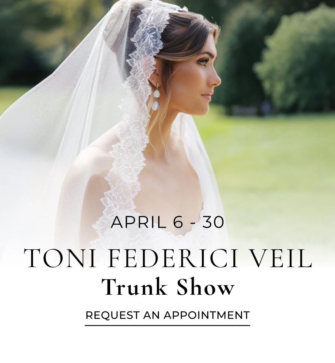 Model wearing Toni Federici Veil, Trunk Show mobile banner